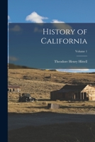 History of California; Volume 1 B0BQMQFRN6 Book Cover