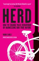 Herd: How to Change Mass Behaviour by Harnessing Our True Nature 0470744596 Book Cover