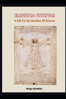 Empirica Vitruvus: A Call for the Abolition of Science B0971K7GGD Book Cover