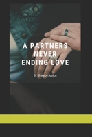 A Partners Never Ending Love 1679071858 Book Cover