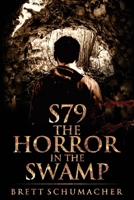 S79 The Horror In The Swamp 1697929583 Book Cover