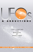UFOs & Abductions: Challenging the Borders of Knowledge 0700610324 Book Cover