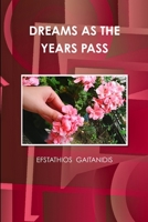 Dreams as the Years Pass 1329560760 Book Cover