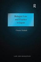 Refugee Law and Practice in Japan 1138276316 Book Cover