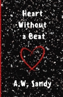 Heart Without a Beat: A Book of Poems B09XZ2RPT3 Book Cover