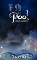 The Body in the Pool: Dismember Killer Series Book One 1795230592 Book Cover