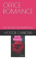 OFFICE ROMANCE: NO ROOM FOR TEMPTATION B0FGQC7HFK Book Cover