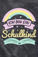 Ich bin ein Schulkind: Schreiblernheft Kursivpapier f�r Schulanf�nger f�r den Schulbeginn Einschulung Geschenk 1080979743 Book Cover