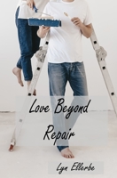 Love Beyond Repair 0989246493 Book Cover