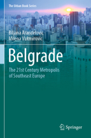 Belgrade: The 21st Century Metropolis of Southeast Europe 303035069X Book Cover