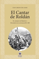 El Cantar de Roldán: El Choque de Oriente y Occidente en los siglos XI y XII (Spanish Edition) 9567052085 Book Cover