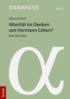 Alteritat Im Denken Von Hermann Cohen?: Eine Nachlese 3828848125 Book Cover