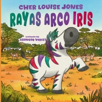 Rayas Arco Iris: Libro de gran formato – Una historia conmovedora sobre cómo el amor y el apoyo de los amigos pueden ayudar a superar la ansiedad y la depresión. (Spanish Edition) 1913619567 Book Cover