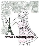 Paris Coloring Book: Paris Fashions Coloring Book 1523266295 Book Cover