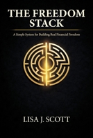 Freedom Stack : A Simple System for Building Real Financial Freedom 1971735256 Book Cover