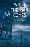 When the Rain Comes 1662911513 Book Cover