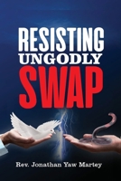 Resisting Ungodly Swap 9988919794 Book Cover