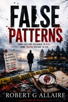 FALSE PATTERNS: A MERIDIAN FILES MYSTERY B0H2YTCB6T Book Cover