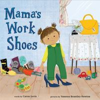 Mama's Work Shoes 1419725548 Book Cover