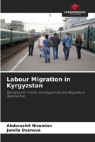 Labour Migration in Kyrgyzstan 6209849601 Book Cover