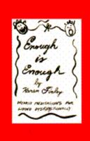 Enough Is Enough: Weekly Meditations for Living Dysfunctionally 067187182X Book Cover
