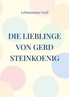 Die Lieblinge von Gerd Steinkoenig (German Edition) 3819272054 Book Cover