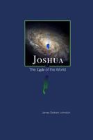 Joshua: The Light of the World 1453613978 Book Cover