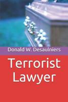 Terrorist Lawyer 1987888189 Book Cover