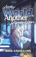 Another World, Another Dimension 1528918657 Book Cover