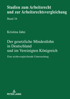 Der gesetzliche Mindestlohn in Deutschland und im Vereinigten Königreich (Studien Zum Arbeitsrecht Und Zur Arbeitsrechtsvergleichung) 3631870132 Book Cover