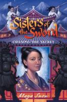 Sisters of the Sword: Chasing the Secret (Sisters of the Sword, Book 2) 0061243922 Book Cover