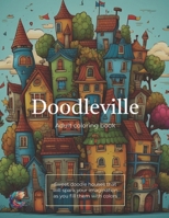 Doodleville: Adult Coloring Book: Coloring Book for Kids and Adults B0CPQ1RNP5 Book Cover