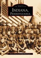 Indiana, Pennsylvania 073851053X Book Cover