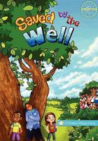 Saved by the Well: A Dream Village Story 1439238103 Book Cover