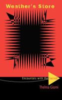 Weather's Store: Encounters with the Sacred 1460930584 Book Cover