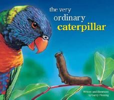 The Very Ordinary Caterpillar 1741852889 Book Cover