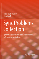 Sync Problems Collection : Synchronization and Time Distribution in Telecommunications 3031554302 Book Cover