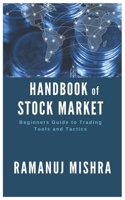 Handbook of Stock Market: Beginners Guide to Trading Tools and Tactics B08H5D4ZXF Book Cover