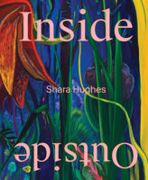 Shara Hughes: Inside Outside B0FP919RRL Book Cover