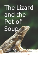 The Lizard and the Pot of Soup 1692093584 Book Cover