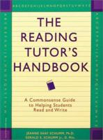 The Reading Tutor's Handbook: A Commonsense Guide to Helping Students Read and Write 157542052X Book Cover