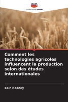 Comment les technologies agricoles influencent la production selon des études internationales (French Edition) 6200750491 Book Cover