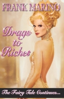 Drags to Riches: Full Color Edition (Frank Marino Autobiographies) B08CWM8T83 Book Cover