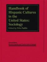Handbook of Hispanic Cultures in the United States: Sociology 1558851011 Book Cover