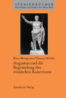 Augustus Und Die Begründung Des Römischen Kaisertums 3050030542 Book Cover