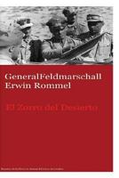 Generalfeldmarschall Erwin Rommel El Zorro del Desierto 1537201115 Book Cover