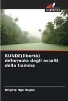 KUNDE(libertà) deformata dagli assalti della fiamma 6205951010 Book Cover