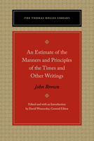 An Estimate of the Manners and Principles of the Times and Other Writings 0865979103 Book Cover