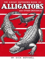 The Great Outdoors Book of Alligators 0820003026 Book Cover