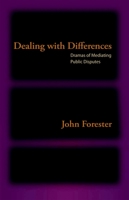 Dealing with Differences: Dramas of Mediating Public Disputes 019538590X Book Cover